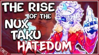  The Rise Of The Nux Taku Hatedom! 