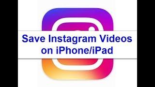 How to save Instagram videos to your iPhone Camera Roll