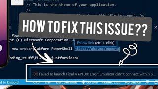 How to solve emulator failed to launch / connect to VS Code issue. (Working - March 2023)