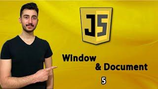 5) Window ve Document Nesnesi | JAVASCRIPT Dersleri