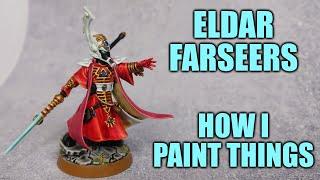 Step by Step: Simple methods to painting an Eldar Farseer [How I Paint Things]