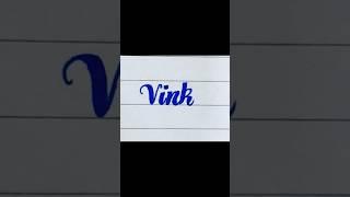 Vink #Cursive #Calligraphy #Handwriting #shorts#viral