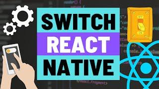 React Native Switch Component - How to Add On/Off Toggle for Settings to a React Native App