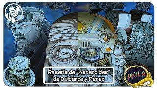  HISTORIETA ARGENTINA /// "ASTEROIDES" (Emilio Balcarce y Marcelo Pérez) COMIC ARGENTINO