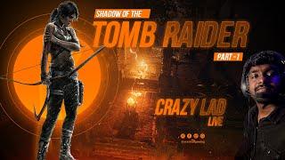 Shadow Of The Tomb Rider : Definitive Edition -LIVE GAMEPLAY | PART -1