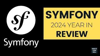 Symfony year in review 2024