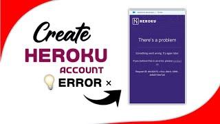 How to create heroku Account 2024 | Account Not suspend | Sign-up Error