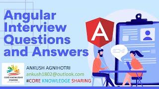 Angular Interview Questions and Answers By Core Knowledge Sharing