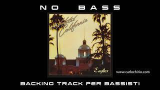 Hotel California Eagles NO BASS backing track per bassisti Suona tu il Basso (Bassless)