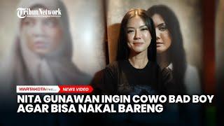 Belum Punya Pacar, Nita Gunawan Ingin Cowo Bad Boy Agar Bisa Nakal Bareng