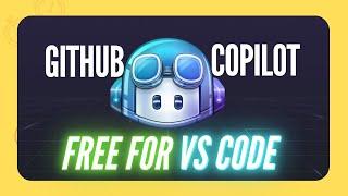 Use GitHub Copilot for FREE in VS Code (2025 Update)