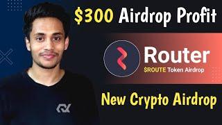 Router Protocol Testnet Airdrop - $300 Airdrop Profit | New Crypto Loot Today | Testnet Airdrop