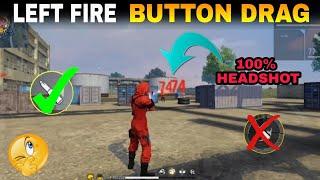 ONLY 1% PLAYERS USE THIS LEFT FIRE BUTTON DRAG HEADSHOT  GARENA FREE FIRE