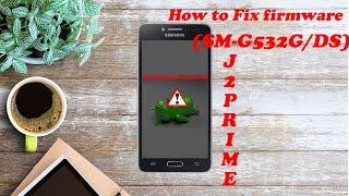 How to flash firmware Samsung J2 prime G532G/DS