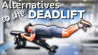 7 BEST Alternatives To The Deadlift  [Posterior Chain Strengthening]