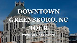 Tour of Downtown Greensboro, NC with Melissa Greer