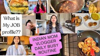 VLOG: What is My JOB profile??Indian MOM Daily BUSY morning to NIGHT routine,Life in USA,Indian NRI