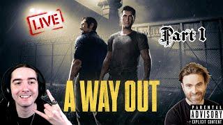 LIVE A Way Out - Part 1 - The Great Escape As Fugitives With @M3Croft