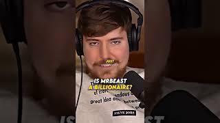 Is Mrbeast a billionaire #shorts