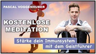Kostenlose Meditation: "Stärke dein Immunsystem mit dem Geistführer!" von Pascal Voggenhuber