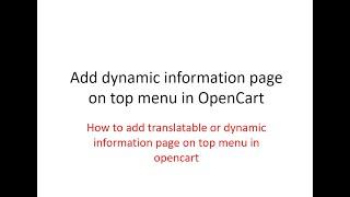 opencart#13 How to add translatable or dynamic information page on top menu in opencart​