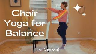 Chair Yoga for Balance - Improve your Strength & Mobility