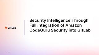 Integrating Amazon Code Guru Security into GitLab