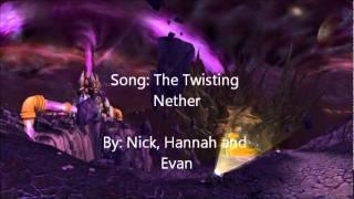 The Twisting Nether