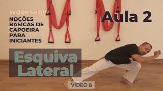 Curso de Capoeira - Noções Básicas para Iniciante - Vídeo 8 - Aula 2 – Esquiva Lateral