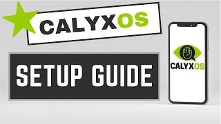 CalyxOS - Full Post Install Setup Guide - Maximize Privacy On Your Android Phone