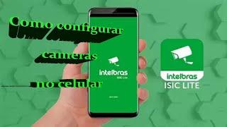 Como configurar cameras INTELBRAS no celular