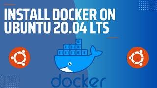 How to install Docker on Ubuntu 20.04 LTS