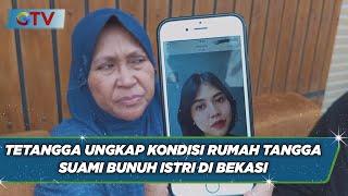 Suami Bunuh Istri di Bekasi, Tetangga: Sering Cekcok - BIS 11/09