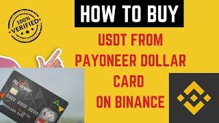 How to Buy USDT from Payoneer Dollar Card on Binance