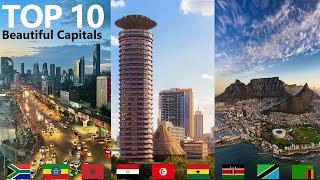 Top 10 Most Beautiful Capital Cities in Africa for 2025!