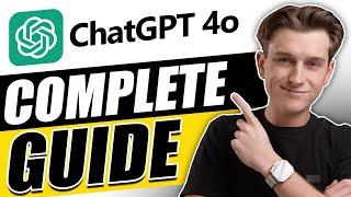 Everything You NEED to Know About ChatGPT-4o (Ultimate Beginner's Guide)