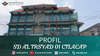 SD AL IRSYAD 01 CILACAP - VIDEO PROFIL SEKOLAH