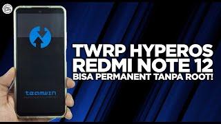 LATEST! How to Install Custom Recovery TWRP HyperOS REDMI NOTE 12 - Can Be Permanent Without Root!