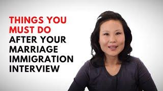 What to Do After Your Marriage Immigration Interview