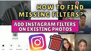 Add Instagram filter to existing photo || Find missing filter?