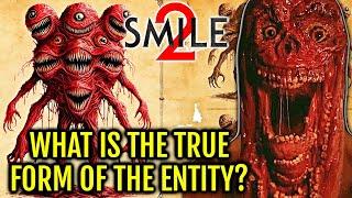 Smile 2 Demonic Entity Anatomy + Origin Explored - What Is The True Origin And Intent Of The Entity?