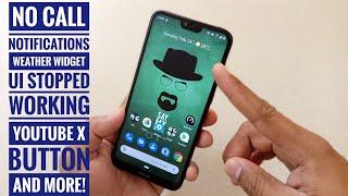 Nokia 6.1 Plus no call notifications weather widget YouTube X button and more!