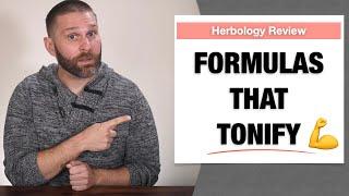 Formulas that Tonify | Review of Chinese Herbs