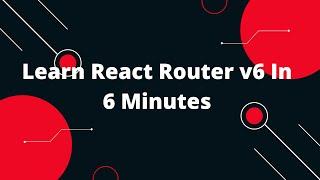 React Tutorial in Hindi #62 Learn React Router v6 In 6 Minutes