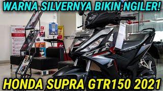 SUPRA GTR 2021, WARNA SILVER HITAM MENGGODA!!!