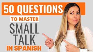 How to Make GREAT Small Talk in Spanish? | ¿Cómo iniciar una conversación en español? | HOLA SPANISH