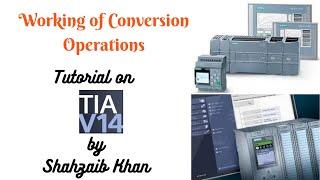 Siemens TIA Portal - PLC - Tutorial 23 - Working of Conversion Operations (S71200, S71500)