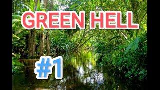 Green Hell, игра на заказ, максимальная сложность, новичок, прохождение #1