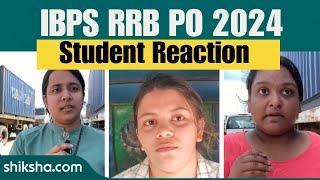 IBPS RRB PO 2024 Exam Analysis: Prelims Student Reaction & Difficulty Level