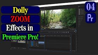 How to create the DOLLY ZOOM EFFECTS in premiere pro cc 2023 - Class 04